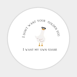 Silly goose Magnet